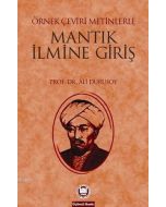 Örnek Çeviri Metinlerle Mantık İlmine Giriş