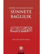 Sahabe Uygulaması Olarak Sünnete Bağlılık