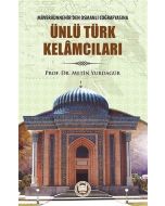 Ünlü Türk Kelamcıları - Maveraünnehirden Osmanlı Coğrafyasına