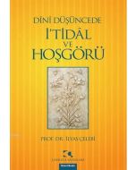 Dînî Düşüncede İ'tidâl ve Hoşgörü