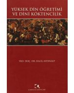 Yüksek Din Öğretimi ve Dini Köktencilik