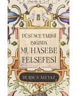 Düşünce Tarihi Işığında Muhasebe Felsefesi