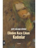 Elinden Kaza Çıkan Kadınlar 