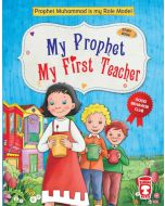 My Prophet My First Teacher