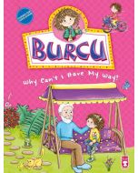 Burcu - Why Can't I Have My Way? 
