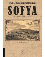 Eyalet-i Rumeli'nin Taht Merkezi Sofya 