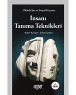 Okulda İşte ve Sosyal Hayatta İnsanı Tanıma Teknikleri