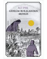 Gidelim Buralardan Muhlis