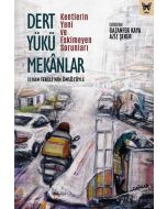 Dert Yükü Mekanlar