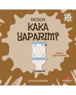 Neden Kaka Yaparım?