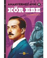Amanvermez Avni 5 - Kör Ebe