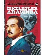 Amanvermez Avni 10 - İskeletler Arasında