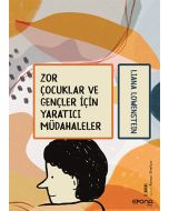 Zor Çocuklar ve Gençler İçin Yaratıcı Müdahaleler