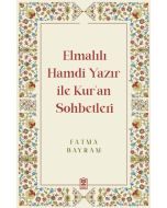 Elmalılı Hamdi Yazır İle Kur'an Sohbetleri
