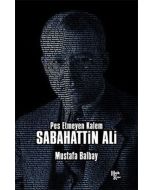 Pes Etmeyen Kalem: Sabahattin Ali