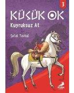 Küçük Ok 3 - Kuyruksuz At