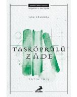 İlim Yolunda: Taşköprülüzade