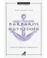 Deryadaki Ateş - Barbaros Hayreddin