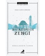 Nureddin Zengi - Haçlıların Kabusu