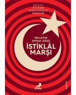 Milletin Ortak Sözü: İstiklal Marşı