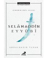 Cihadın Adil Kılıcı - Selahaddin Eyyubi