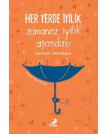 Her Yerde İyilik - Zamansız İyilik Ajandası
