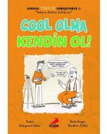 Burada Türkçe Konuşuyoruz 3 - Cool Olma Kendin Ol!