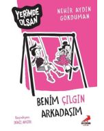 Yerimde Olsan - Benim Çılgın Arkadaşım