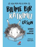 Uçuk Kaçık Ayşe ile Bilim 4 - Bilime Bir Katkımız Olsun
