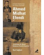 Ahmed Midhad Efendi ve Yeryüzünde Bir Melek Romanına Yönelik Eleştiriler