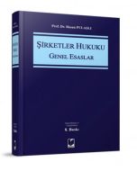 Şirketler Hukuku Genel Esaslar (Ciltli)