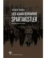 1918 Alman Devriminde Spartakistler