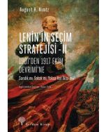 Lenin’in Seçim Stratejisi - 2: 1907’den 1917 Ekim Devrimi’ne
