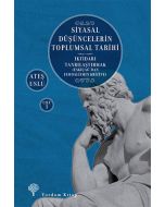 Siyasal Düşüncelerin Toplumsal Tarihi Cilt 1