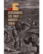 Uluslararası İşçi Sınıfı Hareketi Tarihi Cilt - 1