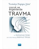 Çocuk ve Ergenlerde Travma