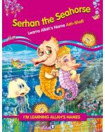 Serhan The Seahorse - Learns Allah's Name Ash Shafi