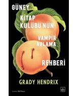 Güney Kitap Kulübü’nün Vampir Avlama Rehberi
