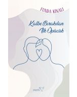 Kalbe Bırakılan İlk Öpücük