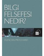 Bilgi Felsefesi Nedir?