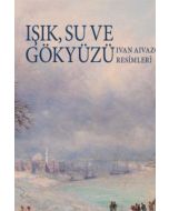 Işık Su ve Gökyüzü (Ciltli)