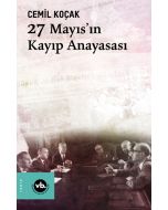 27 Mayıs'ın Kayıp Anayasası