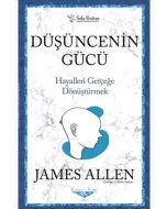 Düşüncenin Gücü - Hayalleri Gerçeğe Dönüştürmek