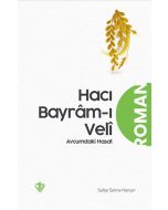 Hacı Bayrâm-ı Velî  Avucumdaki Hasat