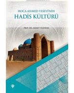 Hoca Ahmet Yesevinin Hadis Kültürü