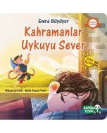 Emre Büyüyor - Kahramanlar Uykuyu Sever