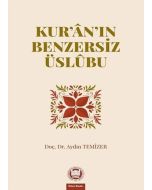 Kur’an’ın Benzersiz Üslubu
