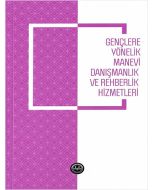 Gençlere Yönelik Manevi Danışmanlık ve Rehberlik Hizmetleri