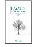 Hayatın Tekrarı Yok