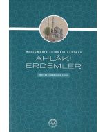 Müslümanın Edinmesi Gereken Ahlaki Erdemler